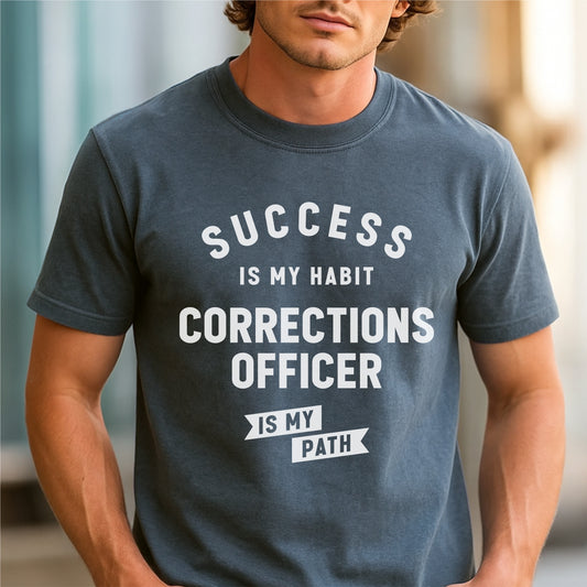 Success Is My Habit Corrections Officer Is My Path - Customizable unisex garment-dyed heavyweight t-shirt