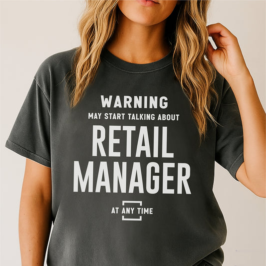 Warning May Start Talking About Retail Manager – Customizable unisex garment-dyed heavyweight t-shirt