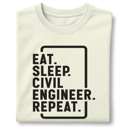 Eat. Sleep. Be a Civil Engineer. Repeat. - Customizable unisex garment-dyed heavyweight t-shirt
