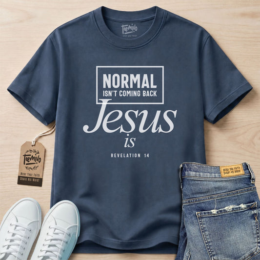 Jesus Is Coming Back T-Shirt