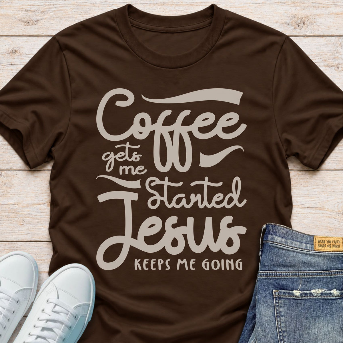 Coffee Starts Me, Jesus Keeps Me Going T-Shirt