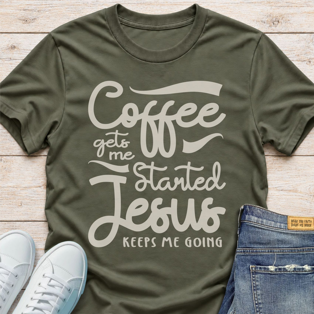 Coffee Starts Me, Jesus Keeps Me Going T-Shirt