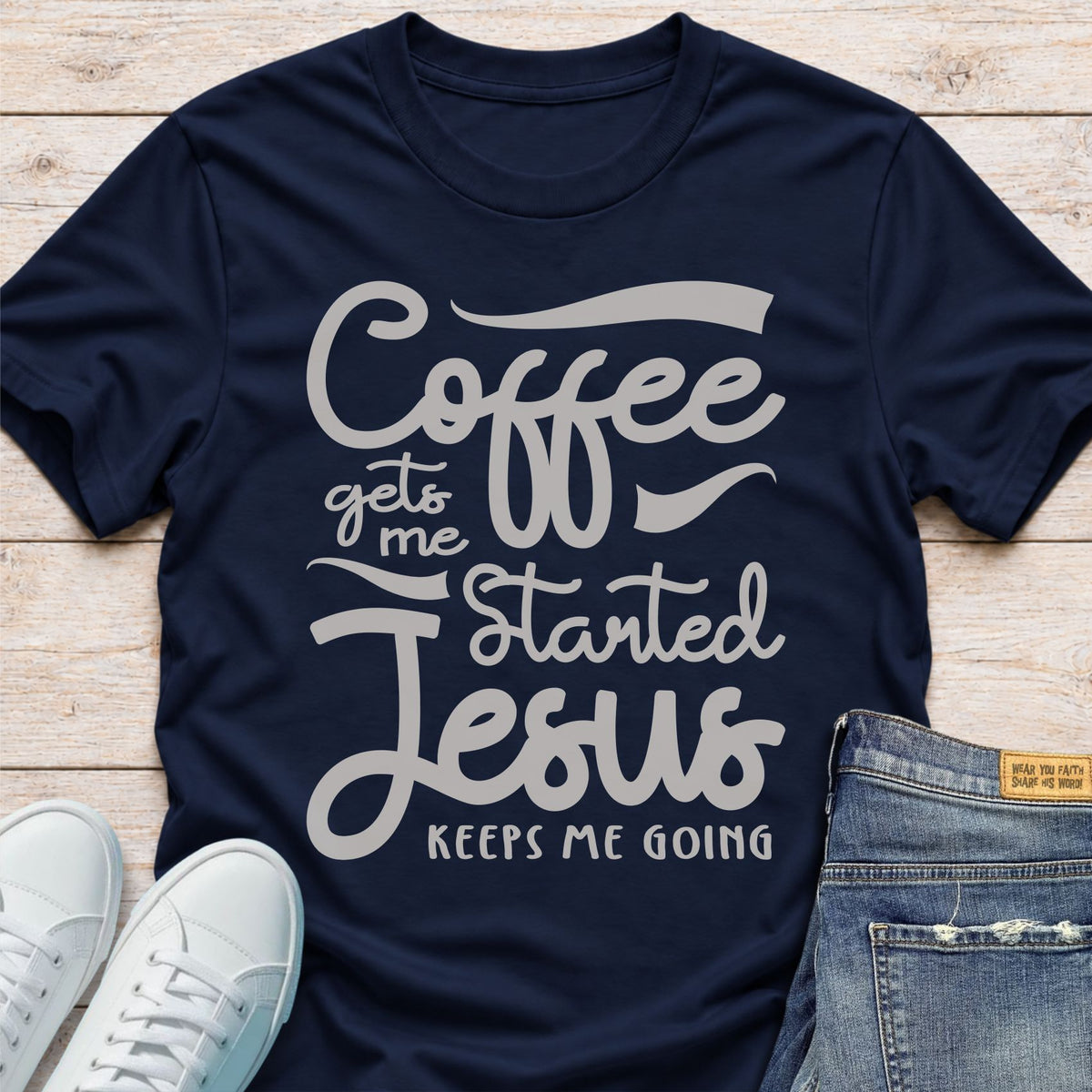Coffee Starts Me, Jesus Keeps Me Going T-Shirt