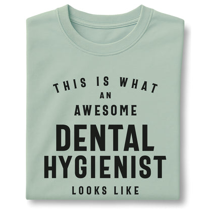 This Is What an Awesome Dental Hygienist Looks Like – Customizable unisex garment-dyed heavyweight t-shirt