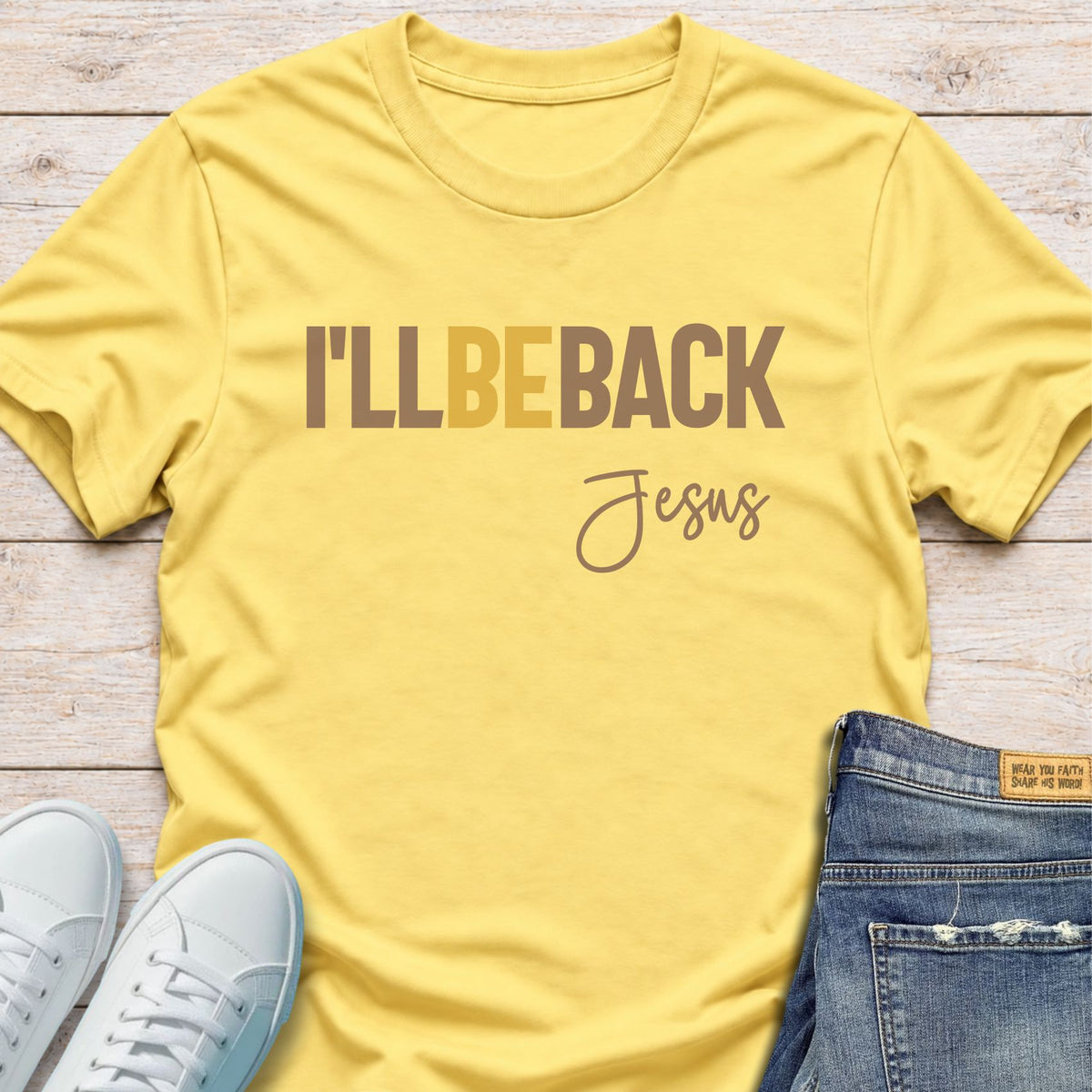 I’ll Be Back Jesus T-Shirt