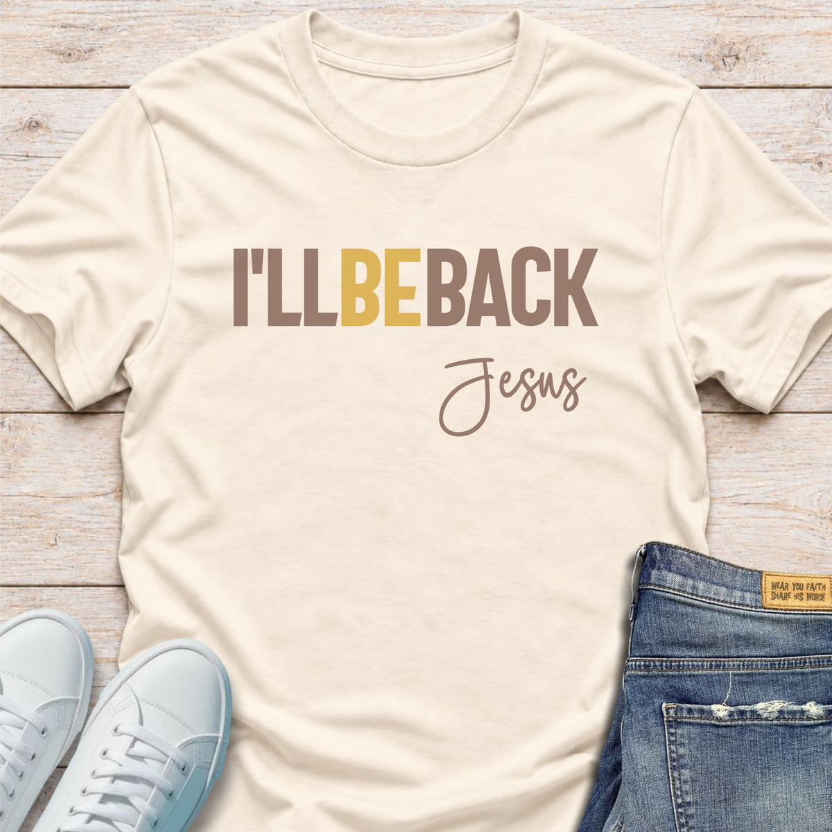 I’ll Be Back Jesus T-Shirt