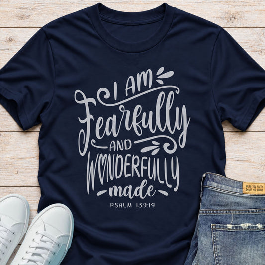 Fearfully and Wonderfully Made T-Shirt