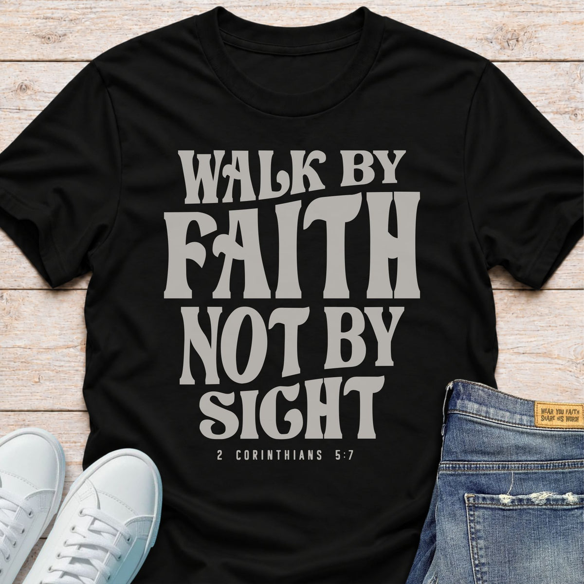 Walk By Faith T-Shirt