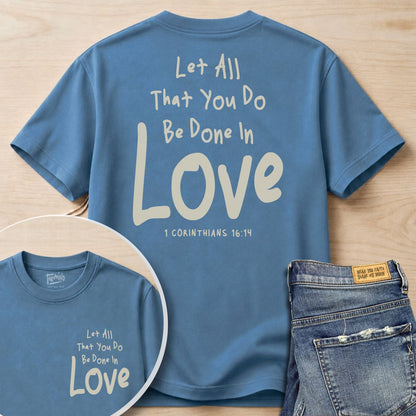 Do Everything in Love T-Shirt