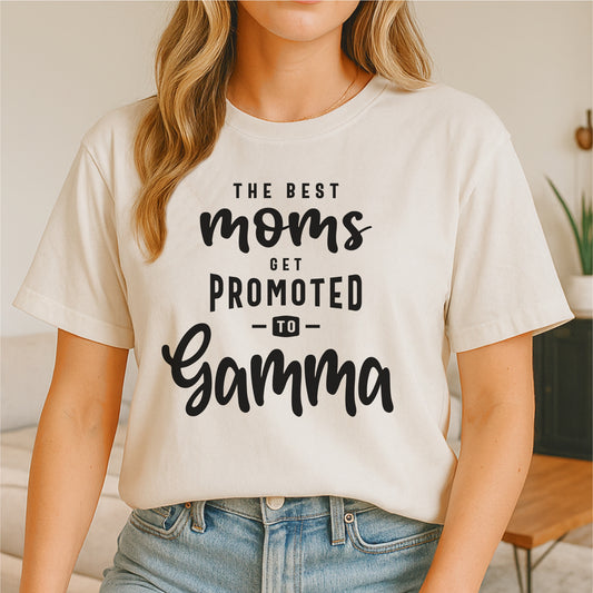 The Best Moms Get Promoted to Gamma customizable Unisex garment-dyed heavyweight t-shirt