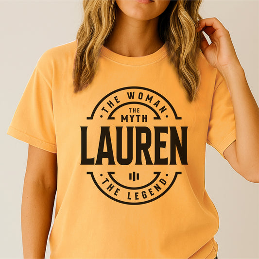 Lauren The Woman The Myth The Legend Customizable Unisex garment-dyed heavyweight t-shirt
