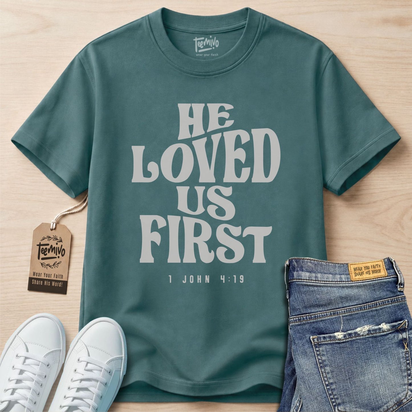 He Loved Us First T-Shirt
