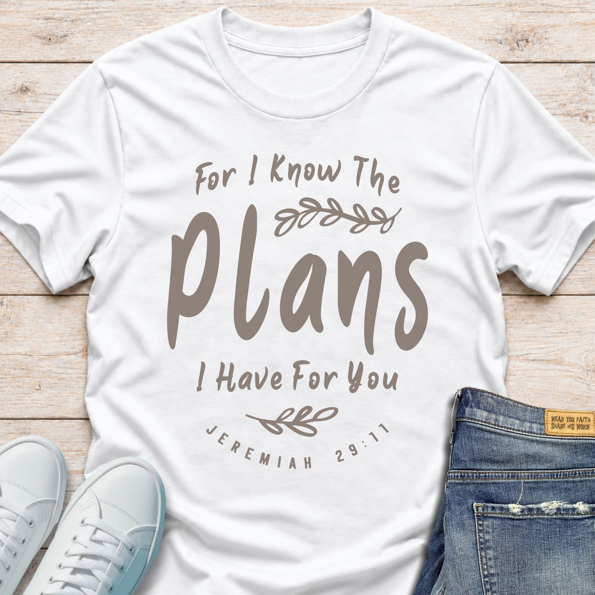 For I Know the Plans I Have for You T-Shirt
