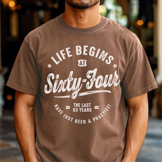 Life Begins at Sixty-Four - Customizable unisex garment-dyed heavyweight t-shirt