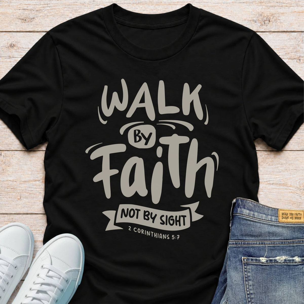 Faith Not Sight T-Shirt