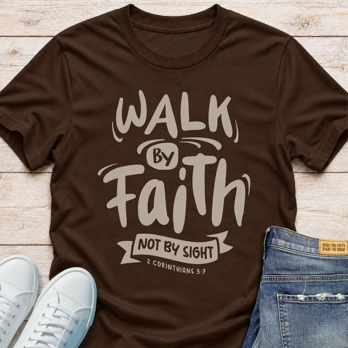 Faith Not Sight T-Shirt