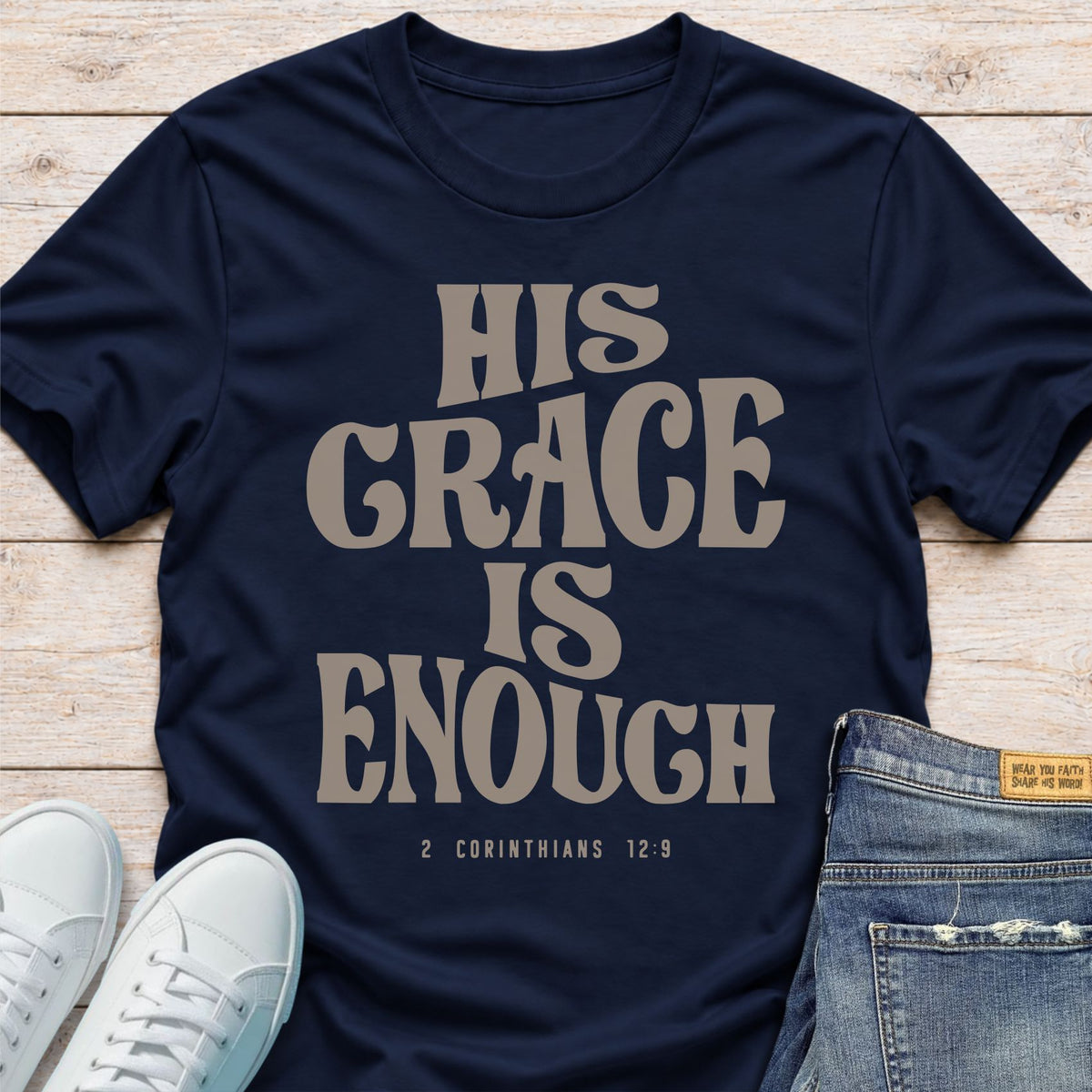 His Grace Is Enough T-Shirt