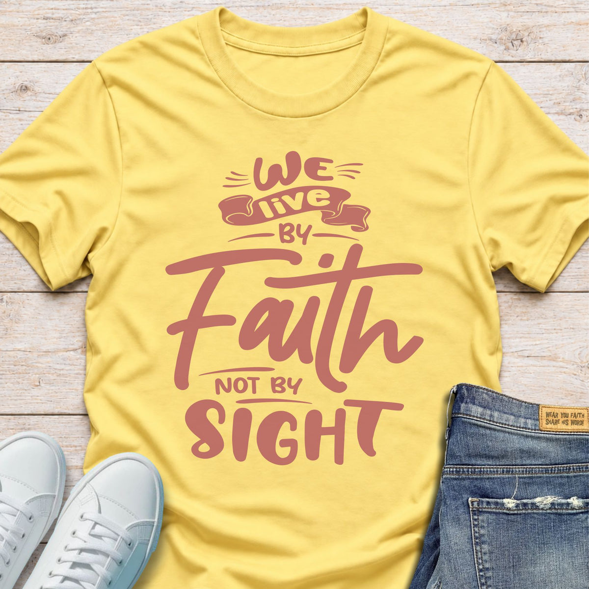 We Live By Faith T-Shirt