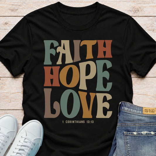 Faith Hope Love T-Shirt