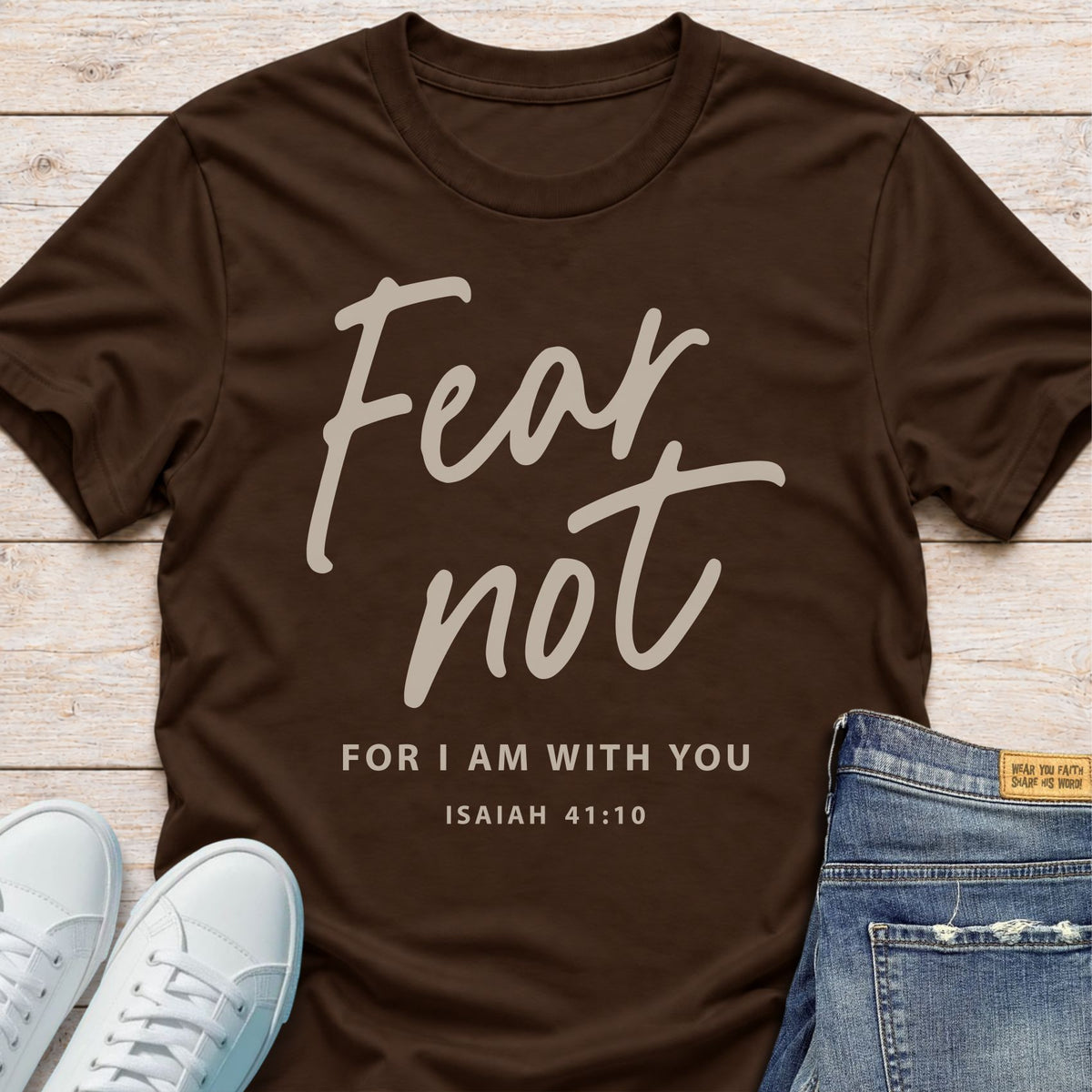Fear Not T-Shirt