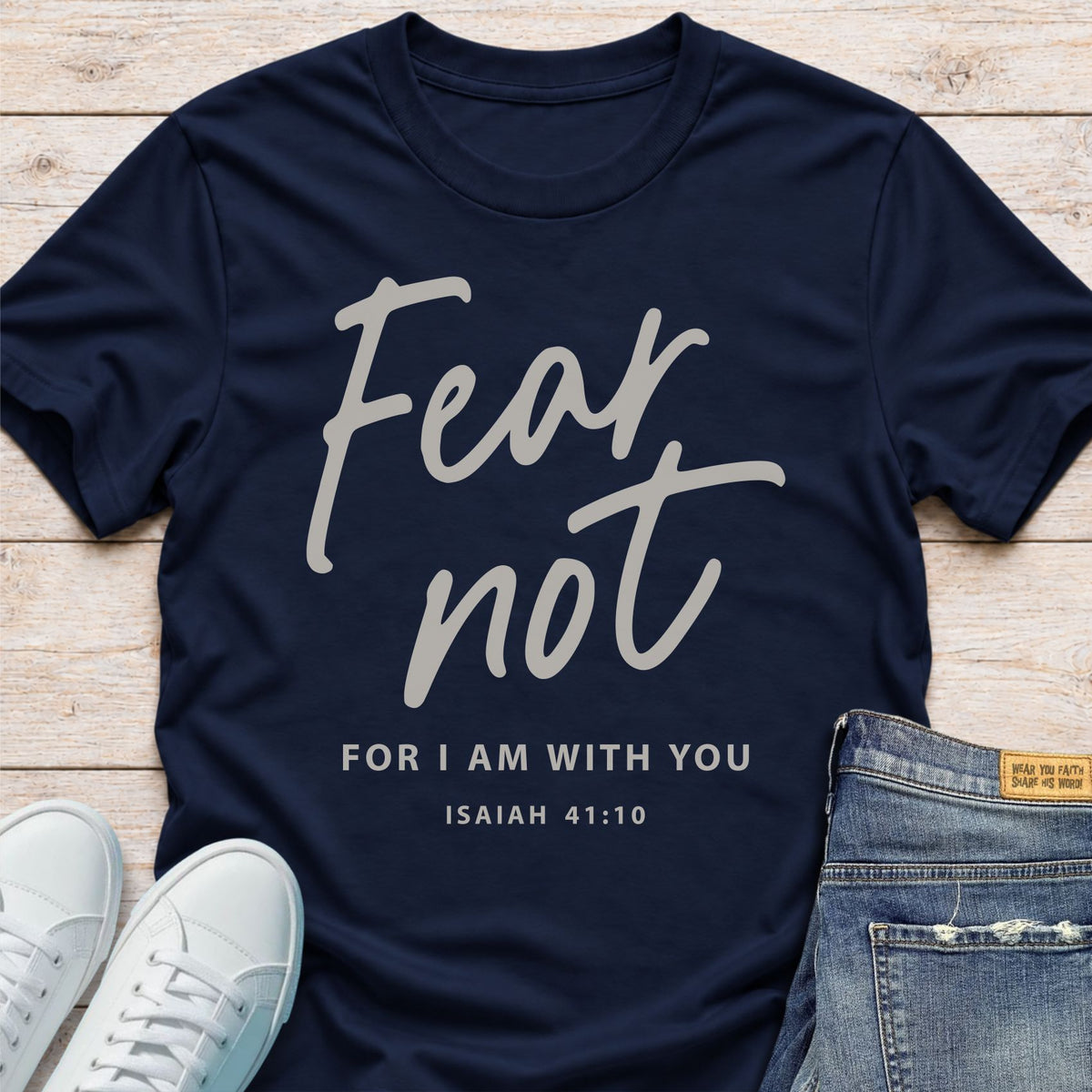 Fear Not T-Shirt
