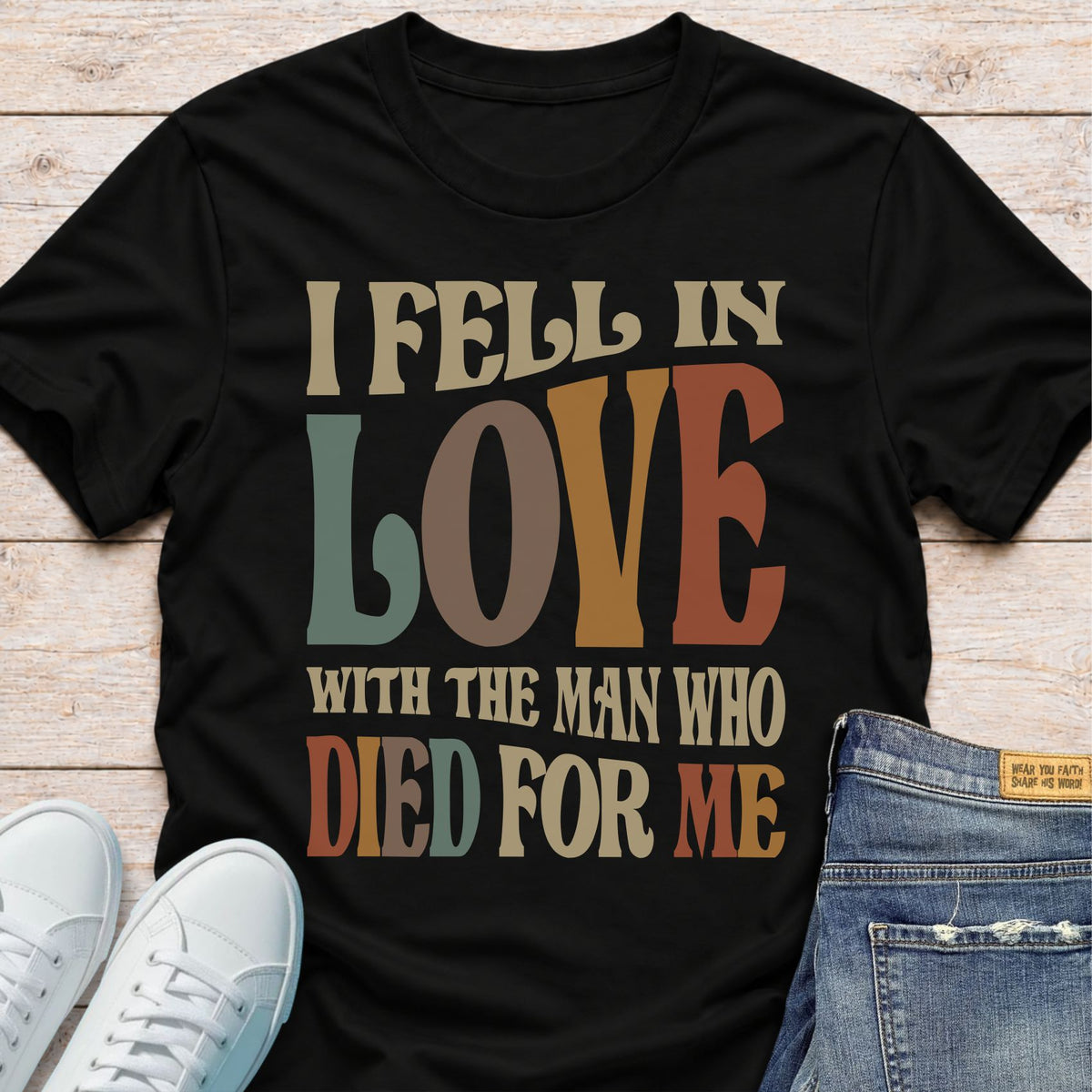 He Died For Me T-Shirt