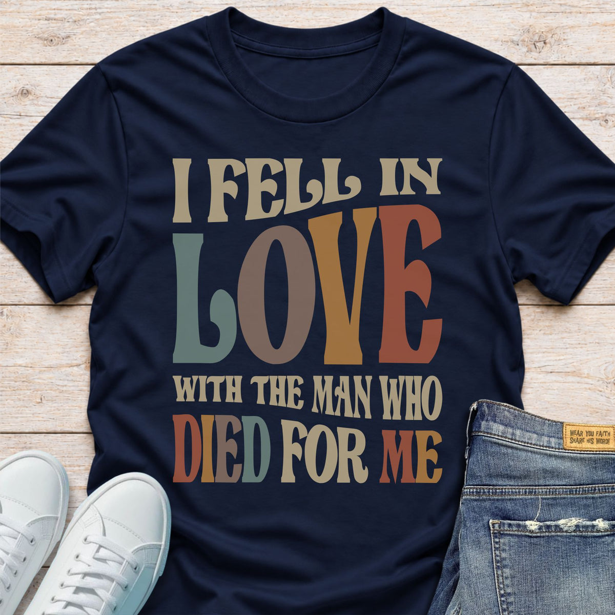 He Died For Me T-Shirt