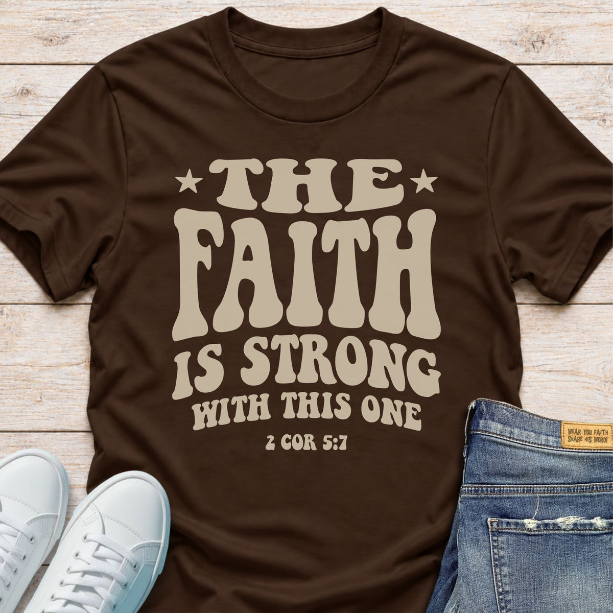 The Faith Is Strong with This One T-Shirt