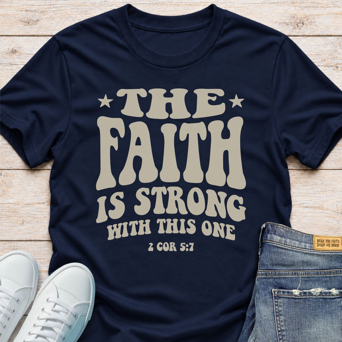 The Faith Is Strong with This One T-Shirt
