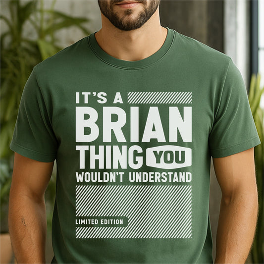It’s a Brian Thing You Wouldn’t Understand Unisex garment-dyed heavyweight t-shirt