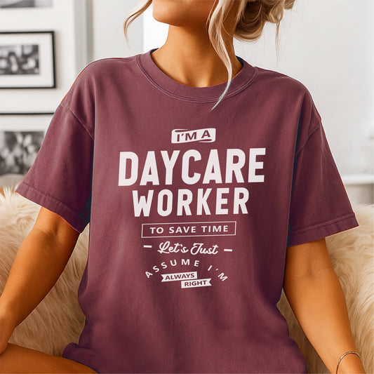 Funny Daycare Worker Always Right - Customizable unisex garment-dyed heavyweight t-shirt