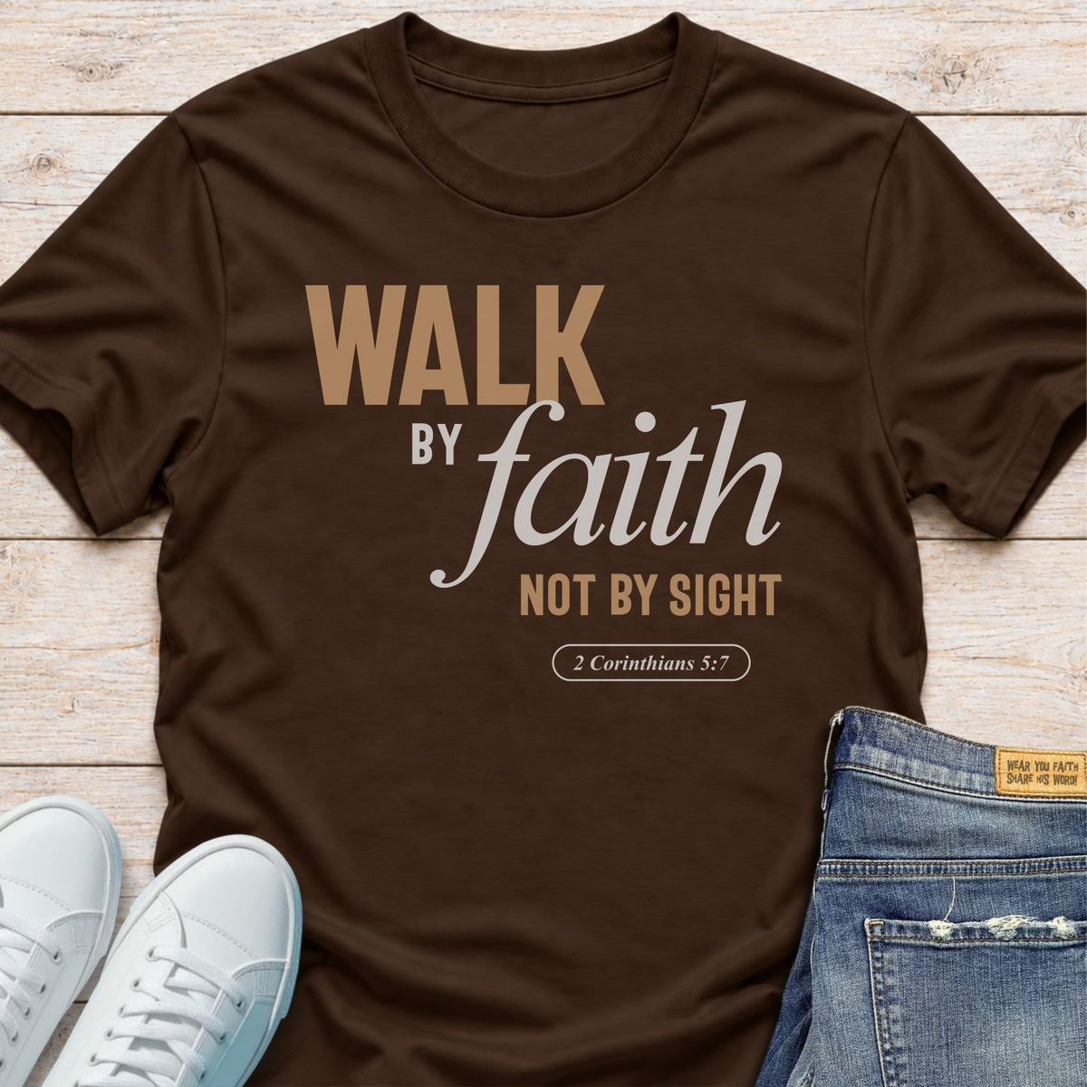 Walk By Faith T-Shirt