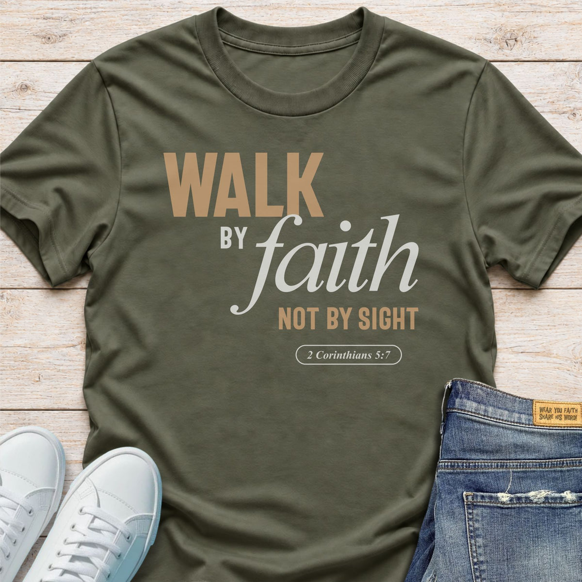 Walk By Faith T-Shirt