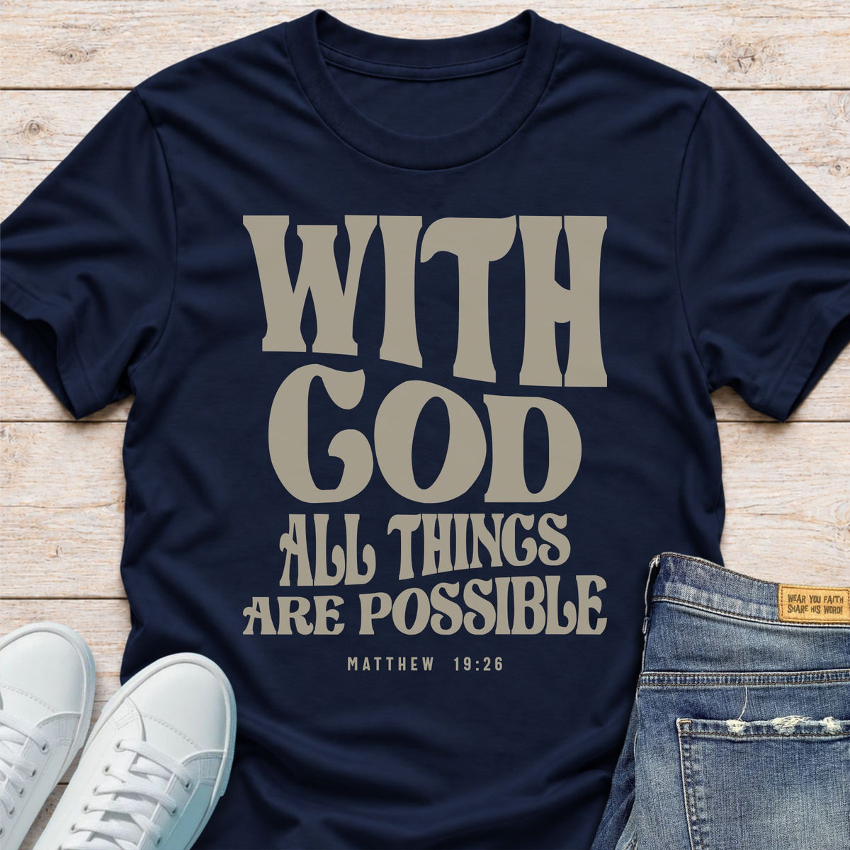 With God All Things Are Possible T-Shirt