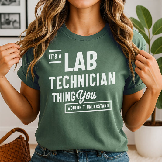 Lab Technician Funny Job Quote - Customizable unisex garment-dyed heavyweight t-shirt