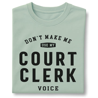 Court Clerk Funny Voice Quote - Customizable unisex garment-dyed heavyweight t-shirt
