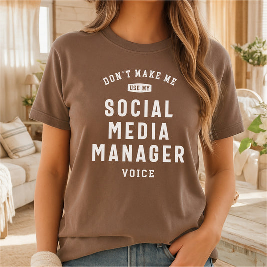 Social Media Manager Funny Voice Quote - Customizable unisex garment-dyed heavyweight t-shirt