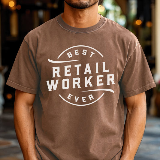 Best Retail Worker Ever Funny Job - Customizable unisex garment-dyed heavyweight t-shirt