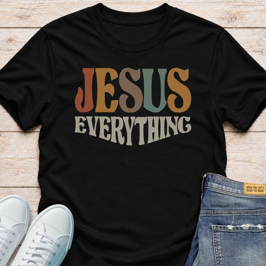 Jesus Is Everything  T-Shirt