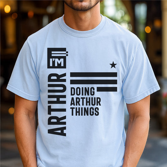 I'm Arthur Doing Arthur Thing Customizable Unisex garment-dyed heavyweight t-shirt