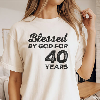 Custom Age - Blessed By God For 40 Years unisex classic tee