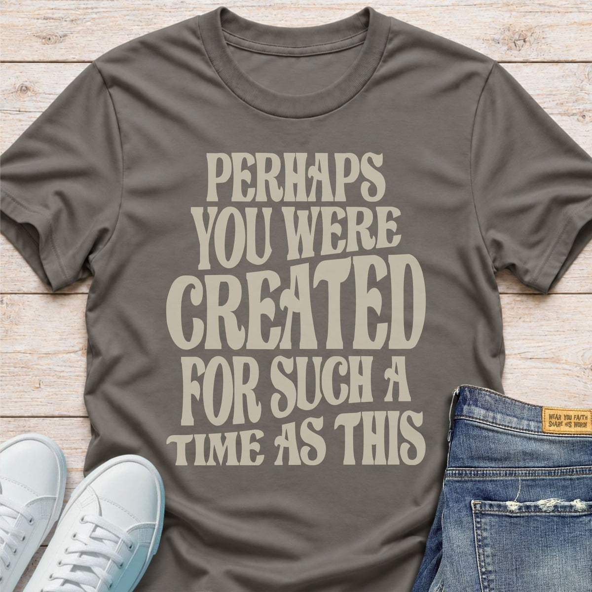 Created For Such A Time As This T-Shirt