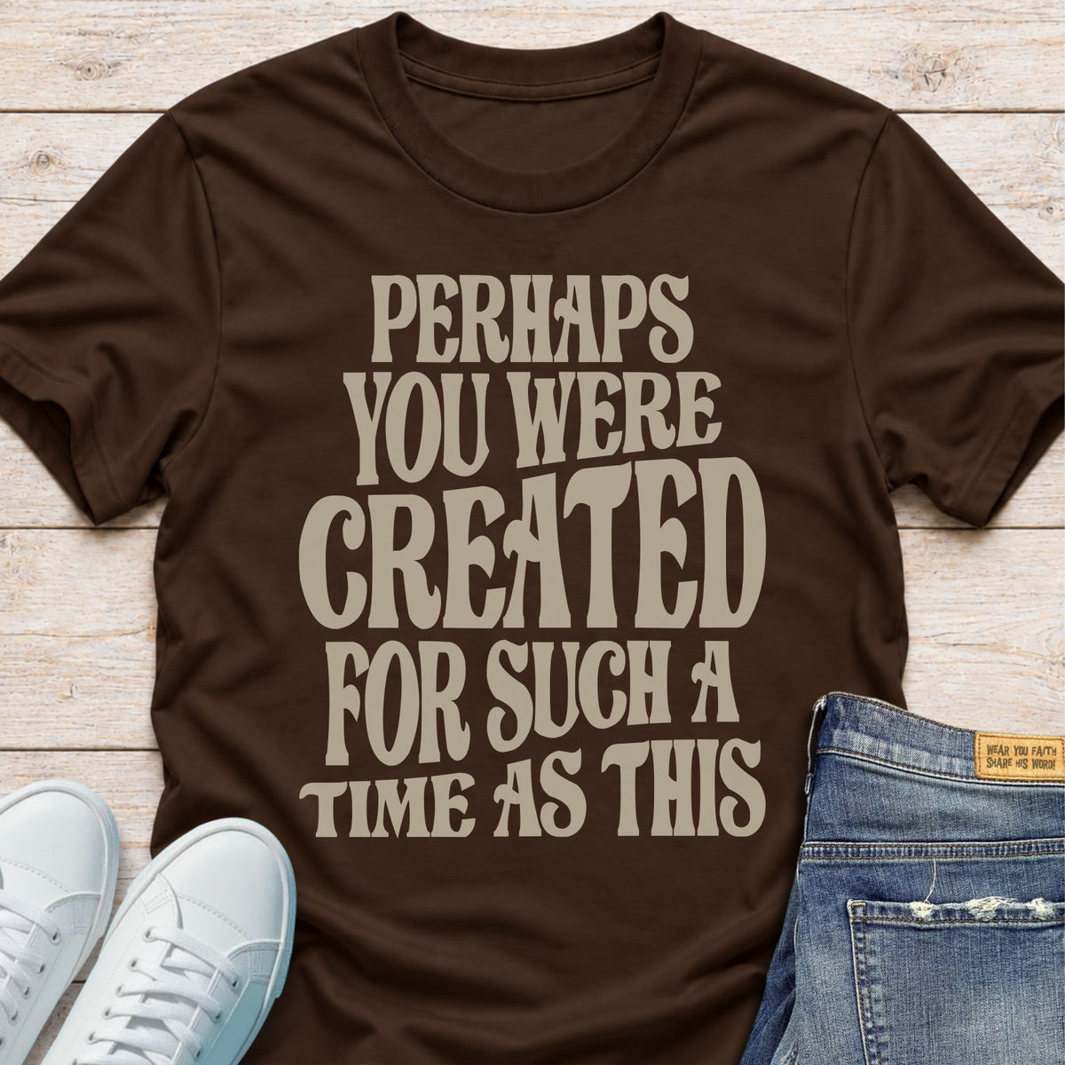 Created For Such A Time As This T-Shirt
