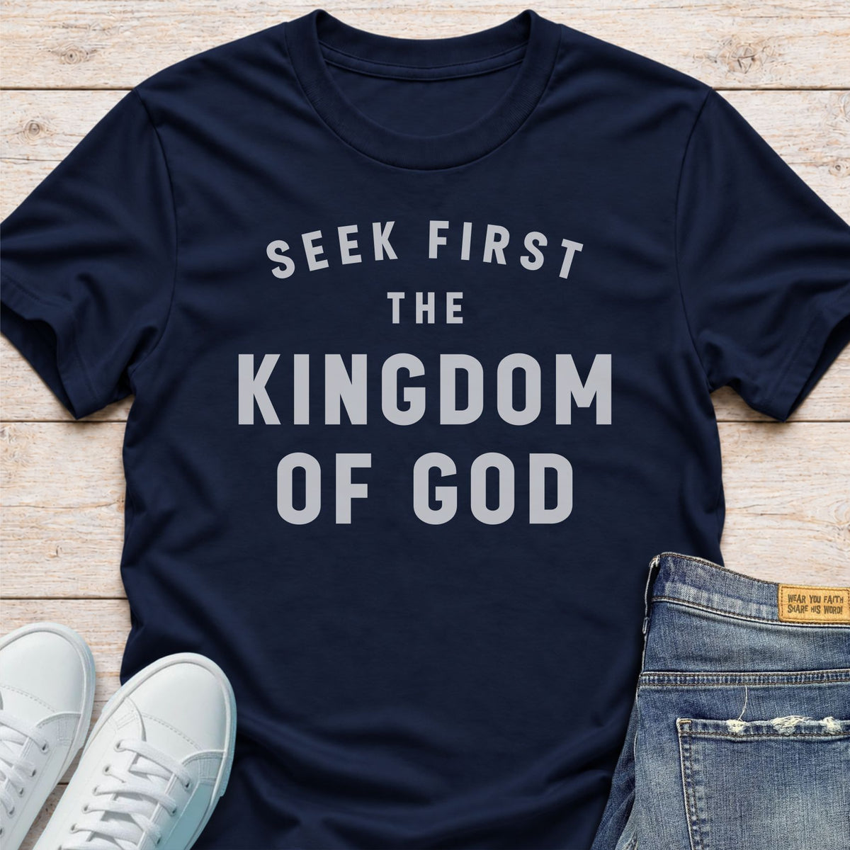 Seek First The Kingdom T-Shirt