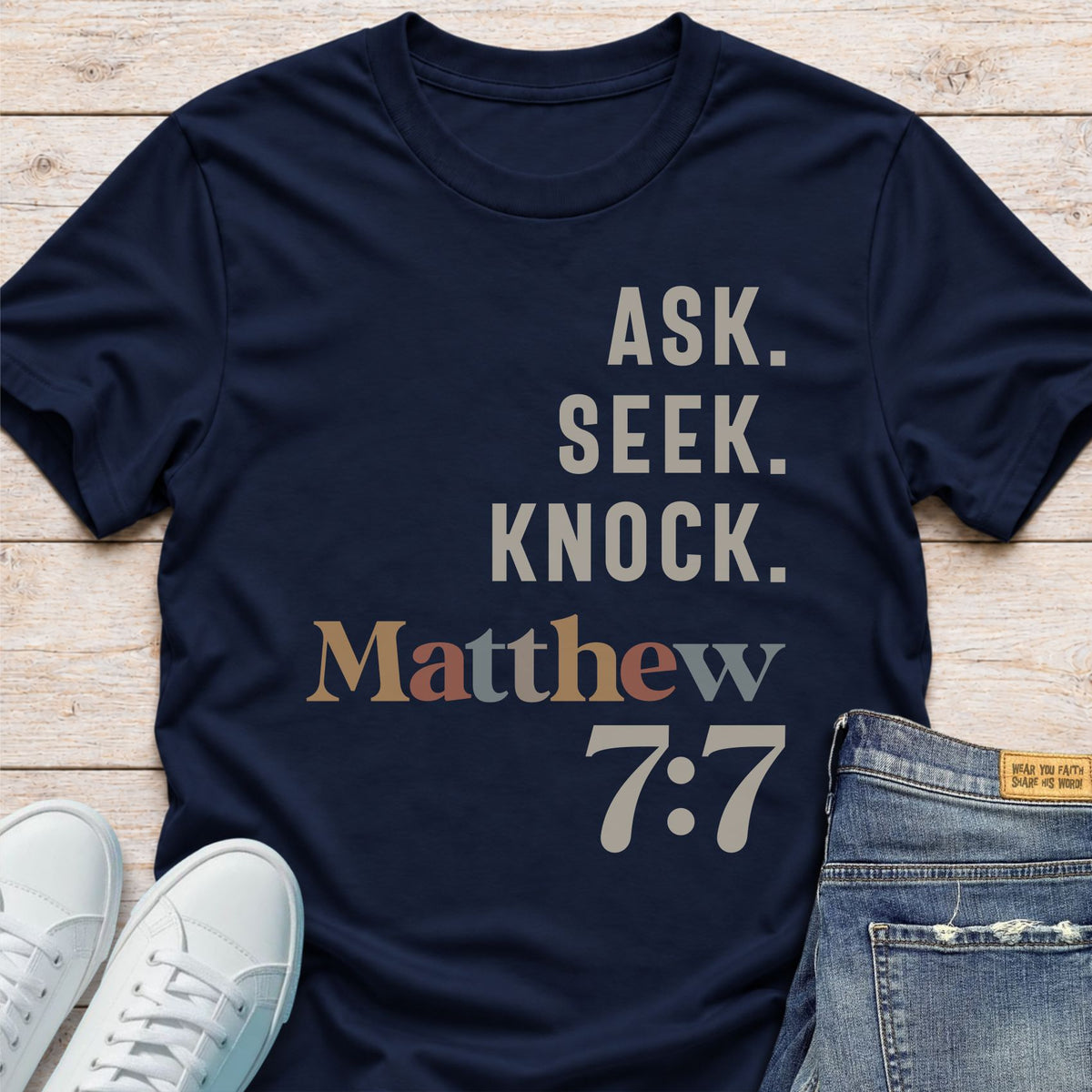 Ask. Seek. Knock. T-Shirt
