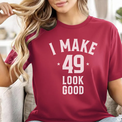 Custom Age - I Make 49 Look Good unisex classic tee