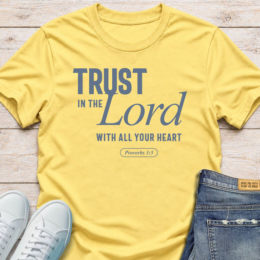 Trust In The Lord T-Shirt