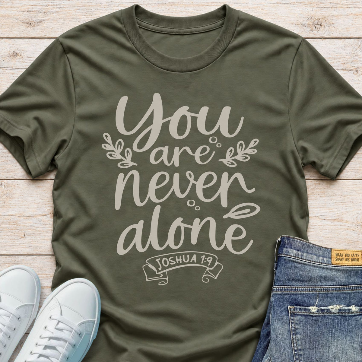 You Are Never Alone T-Shirt