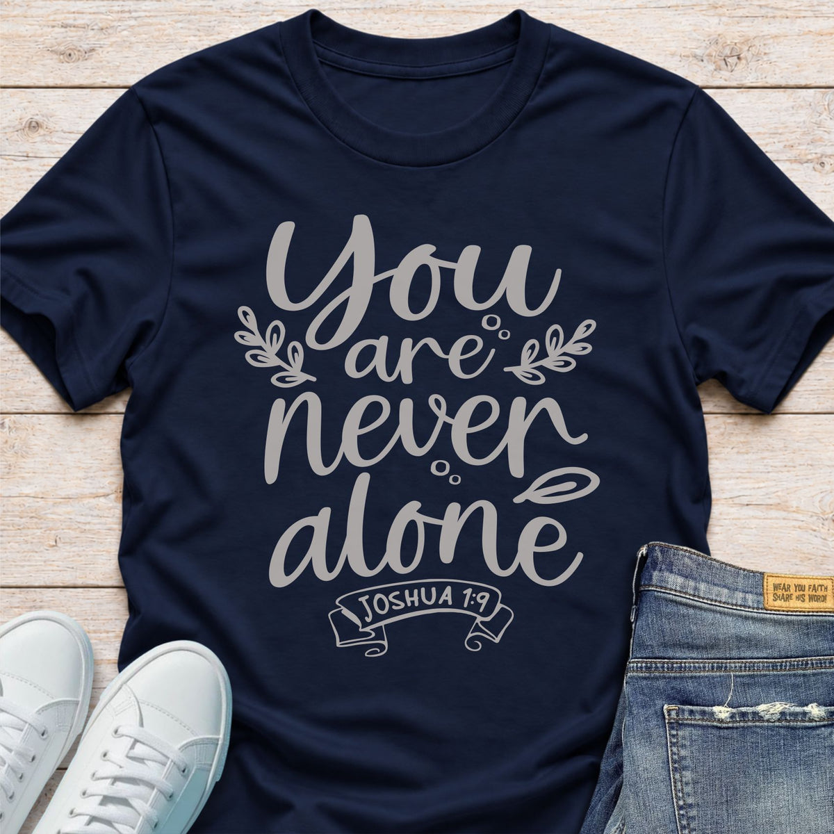 You Are Never Alone T-Shirt