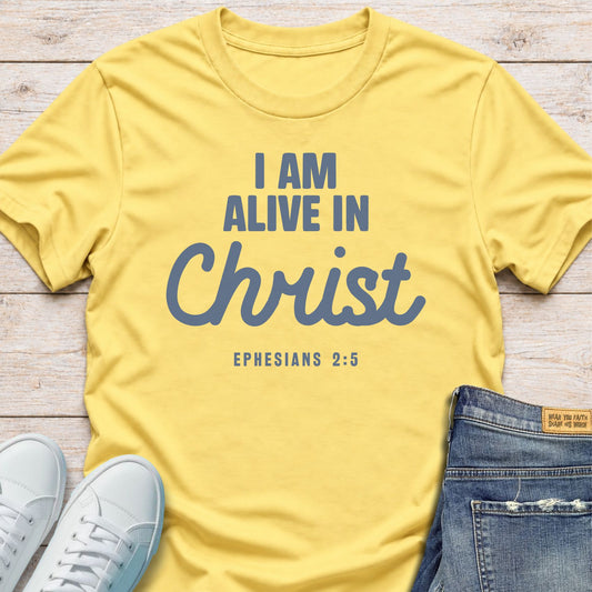 Alive In Christ T-Shirt